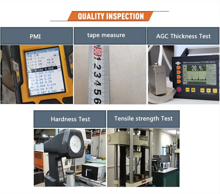 quality inspection of stainless steel plates & sheets：PMI, tape measure, AGC thickness test, hardness test, tensile strength test.